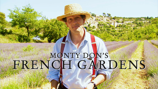 Monty Don S French Gardens Netflix