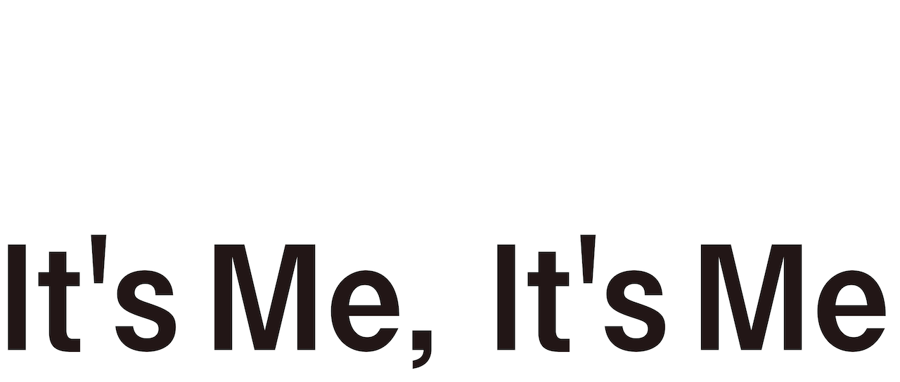 It S Me It S Me Netflix