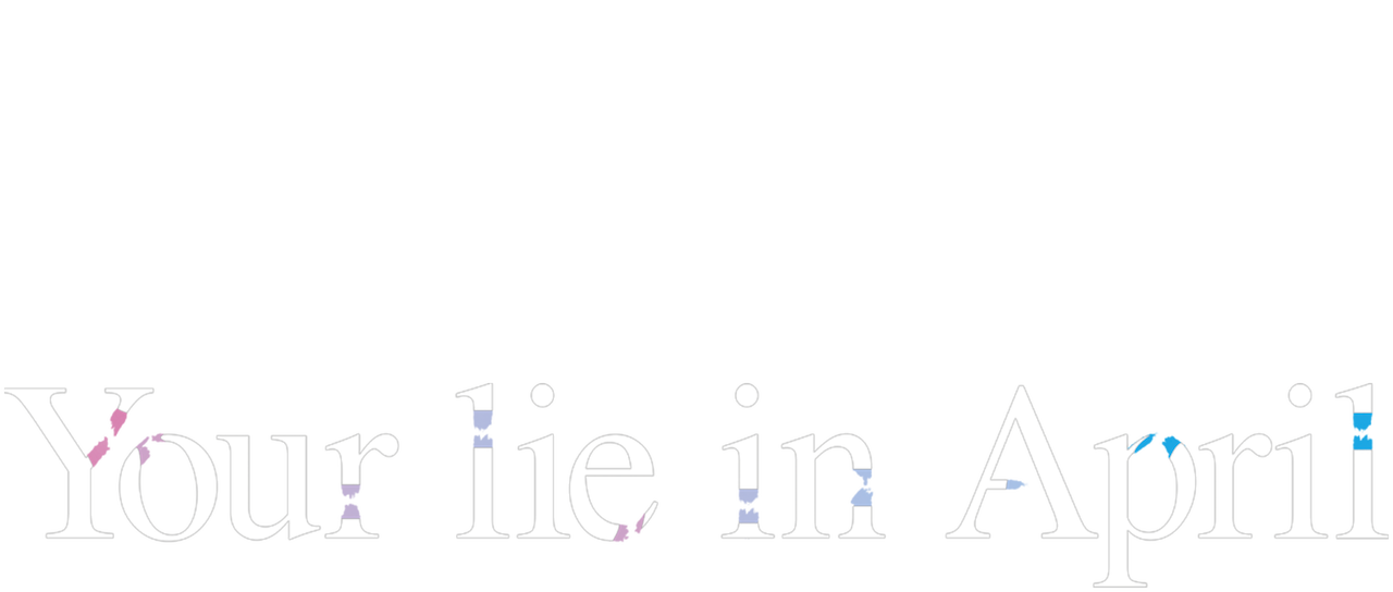 Your Lie In April Netflix