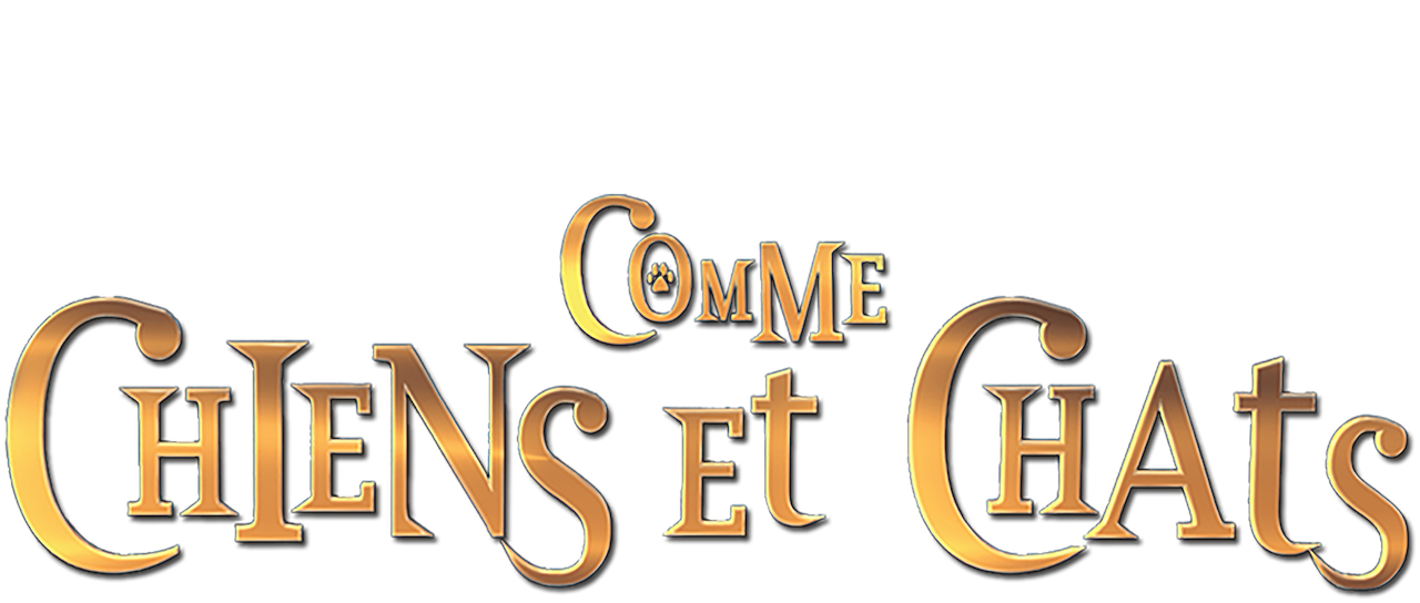 Comme Chiens Et Chats Netflix Comme Chiens Et Chats Netflix