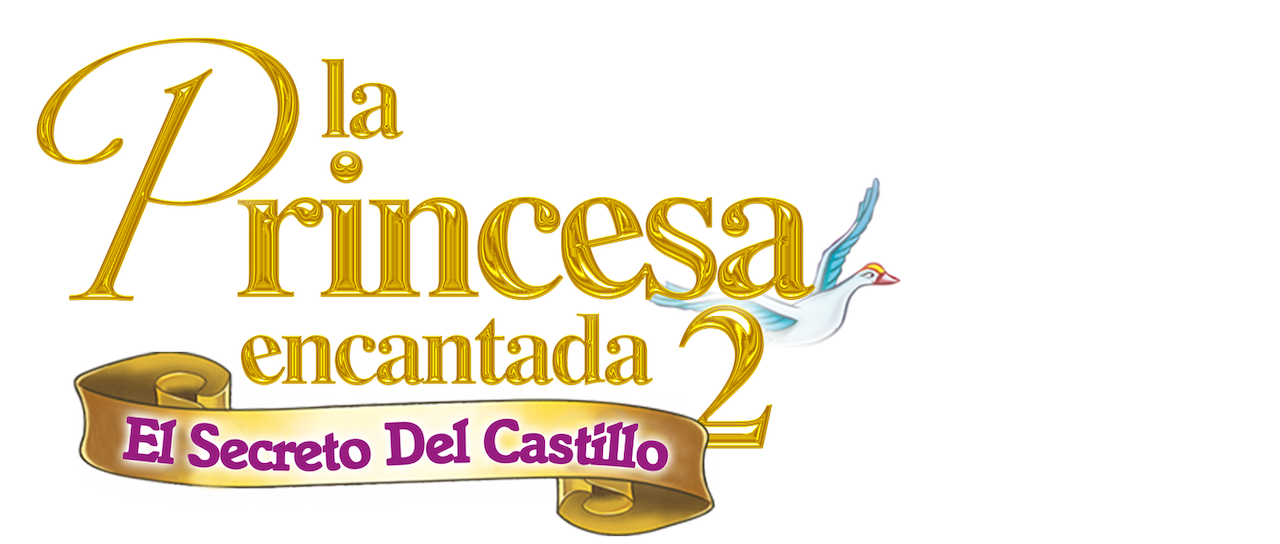 La Princesa Encantada 2 El Secreto Del Castillo Netflix