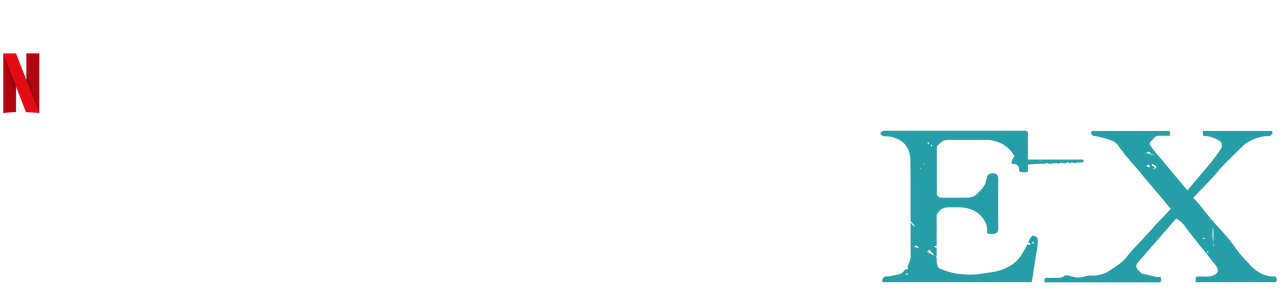 Dear Ex Netflix Official Site