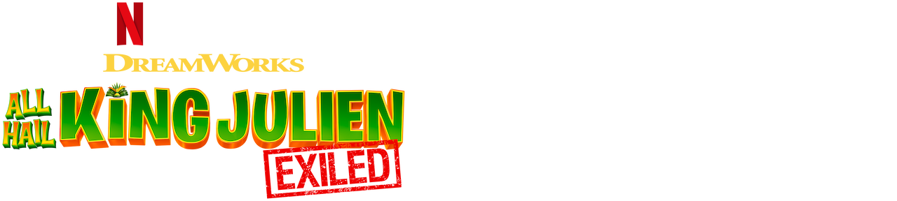 All Hail King Julien Exiled Netflix Official Site