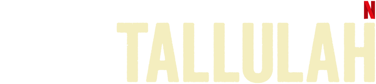 Tallulah موقع Netflix الرسمي